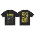 THAT'S A AWFUL LOT OF COUGH SYRUP Front & Back Graphic T-Shirt